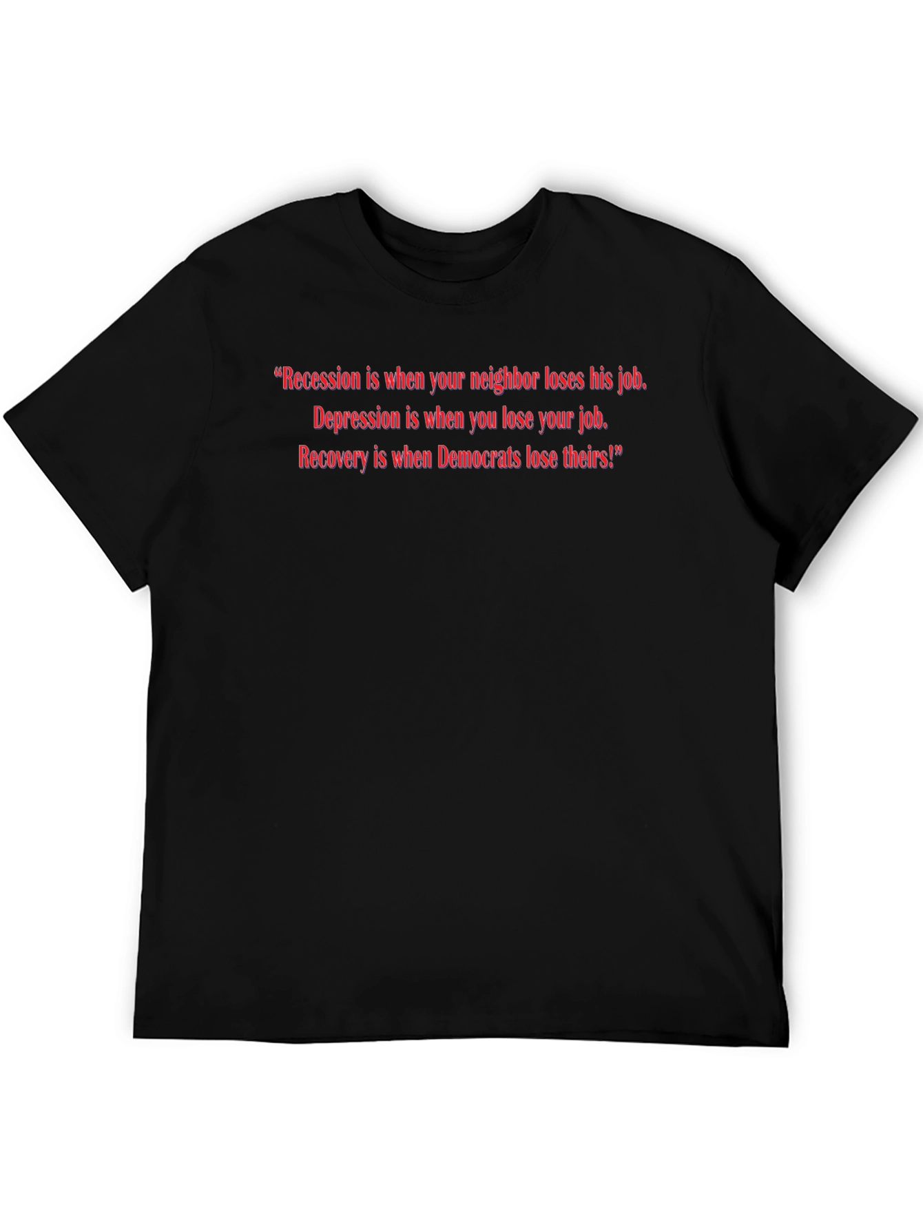 Political Slogan T-Shirt
