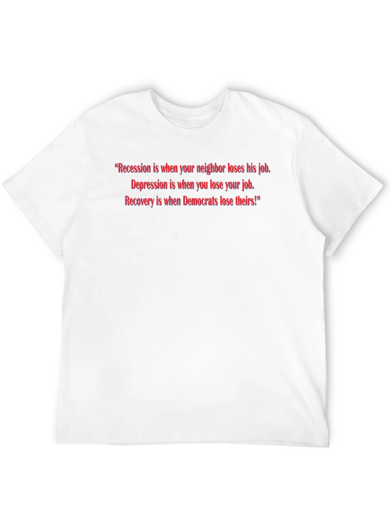 Political Slogan T-Shirt