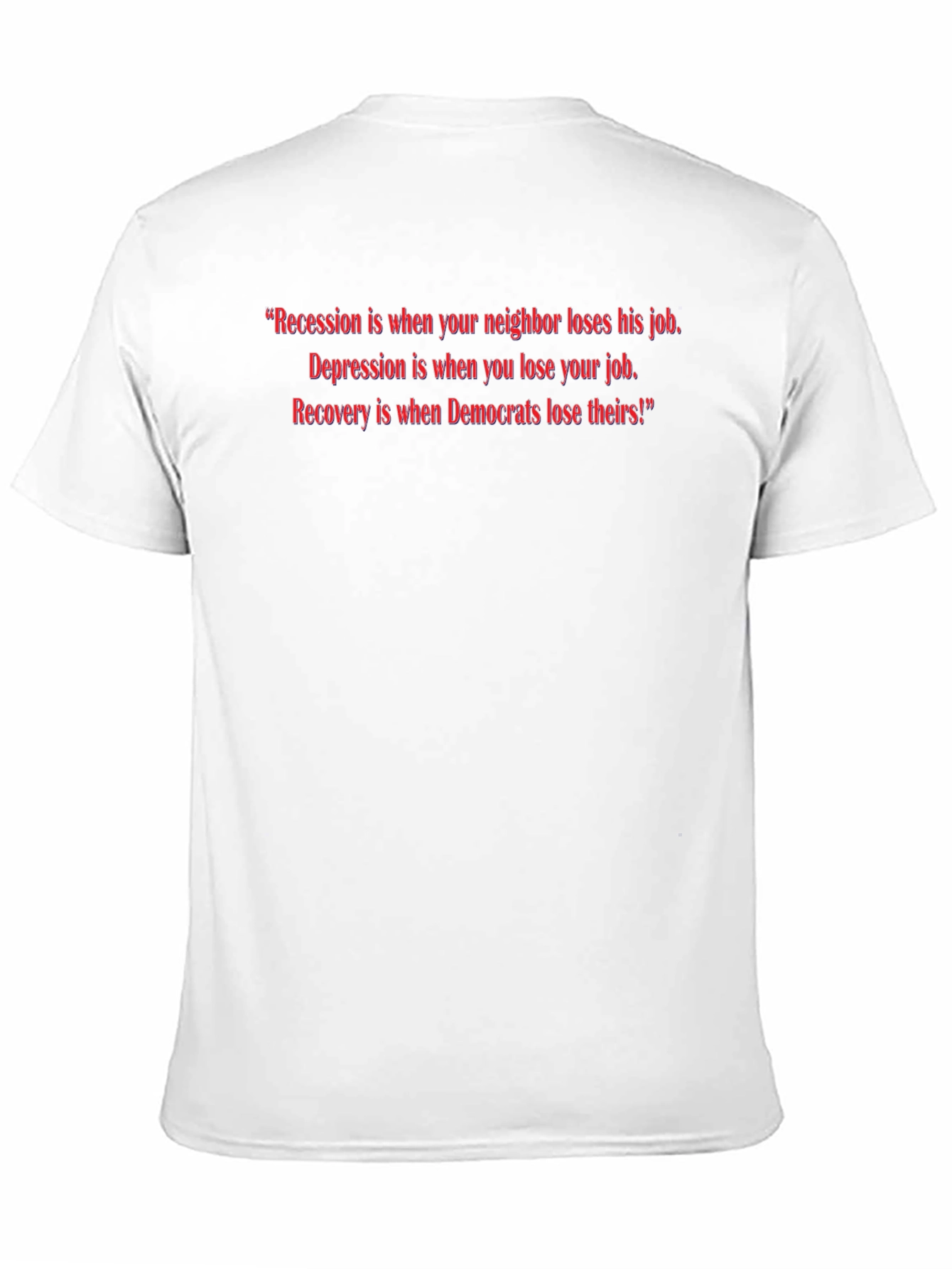 Political Slogan T-Shirt