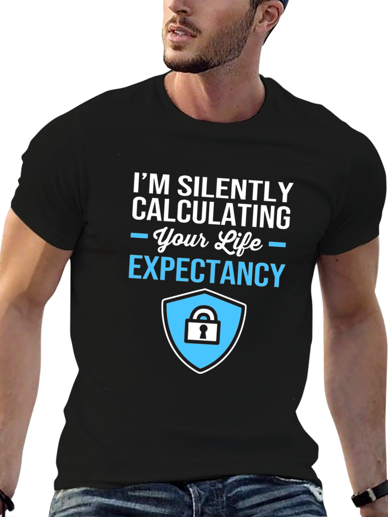 Life Expectancy Calculation T-Shirt - Funny Sarcastic Tee