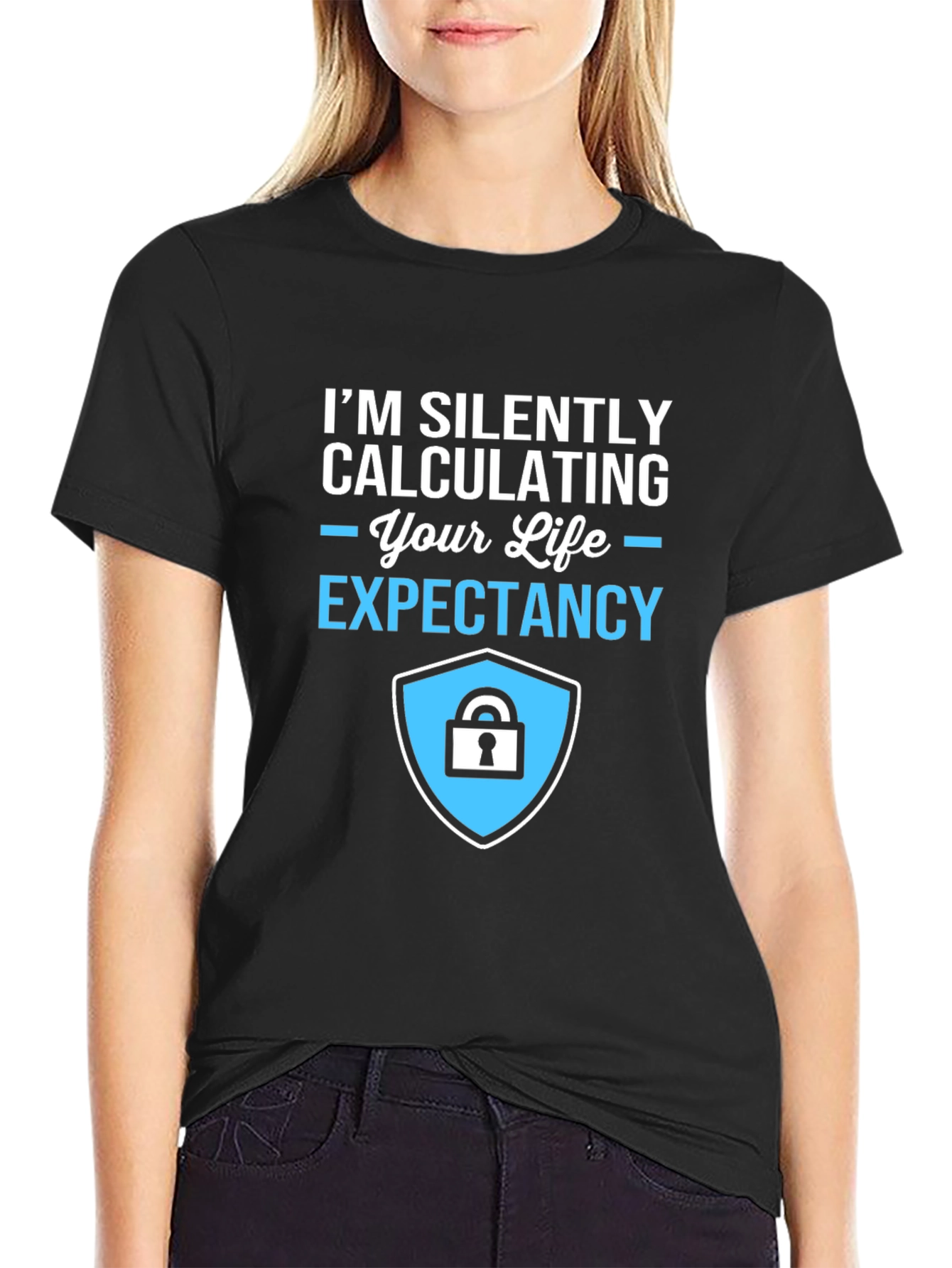 Life Expectancy Calculation T-Shirt - Funny Sarcastic Tee