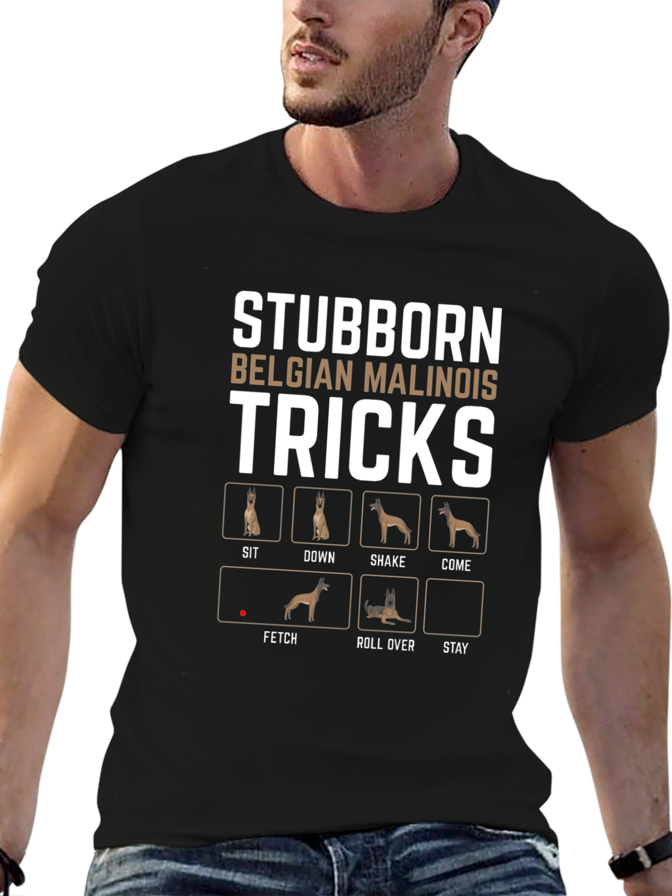 Stubborn Belgian Malinois Tricks T-Shirt