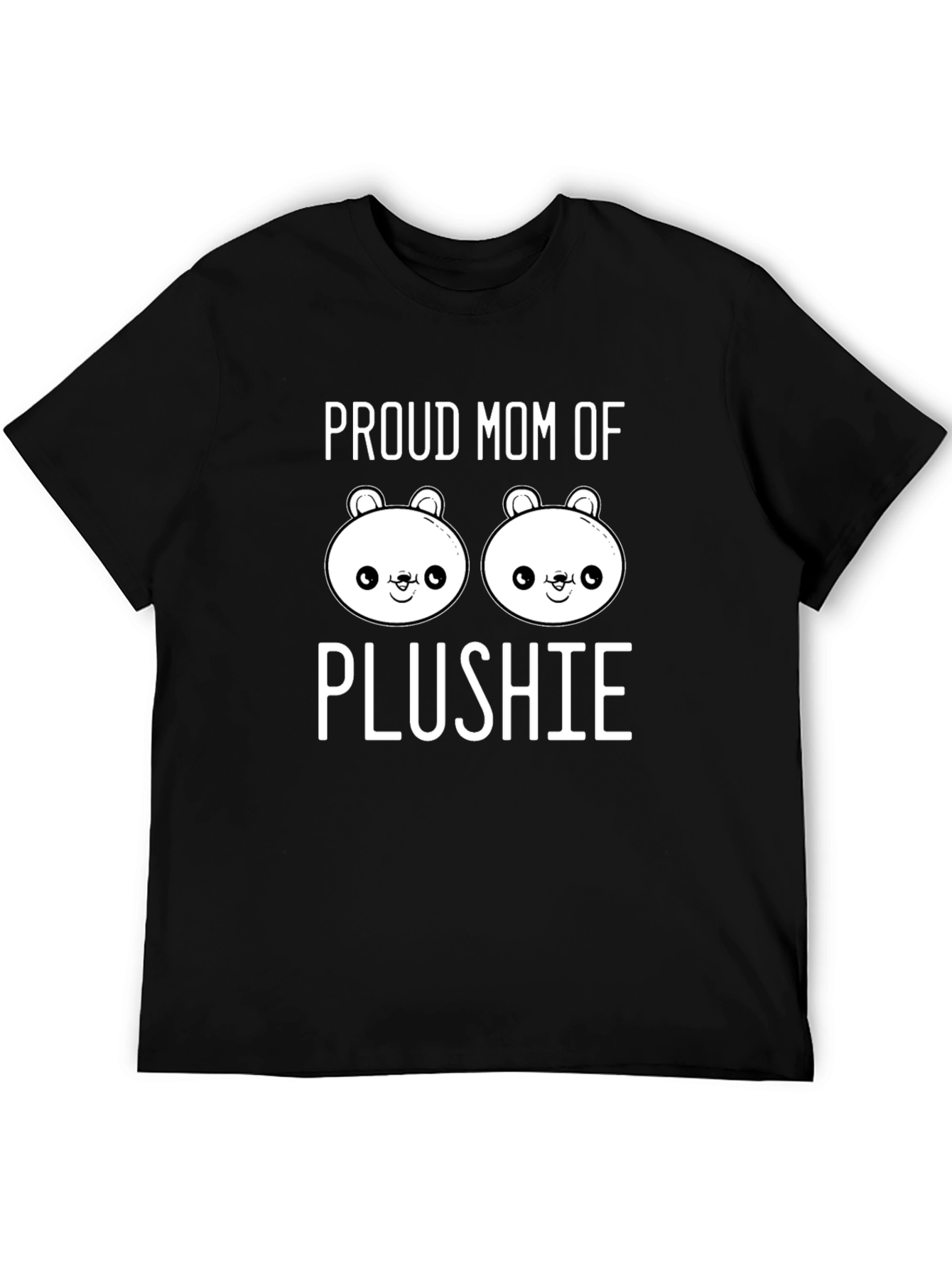 Proud Mom of Plushie Black T-Shirt