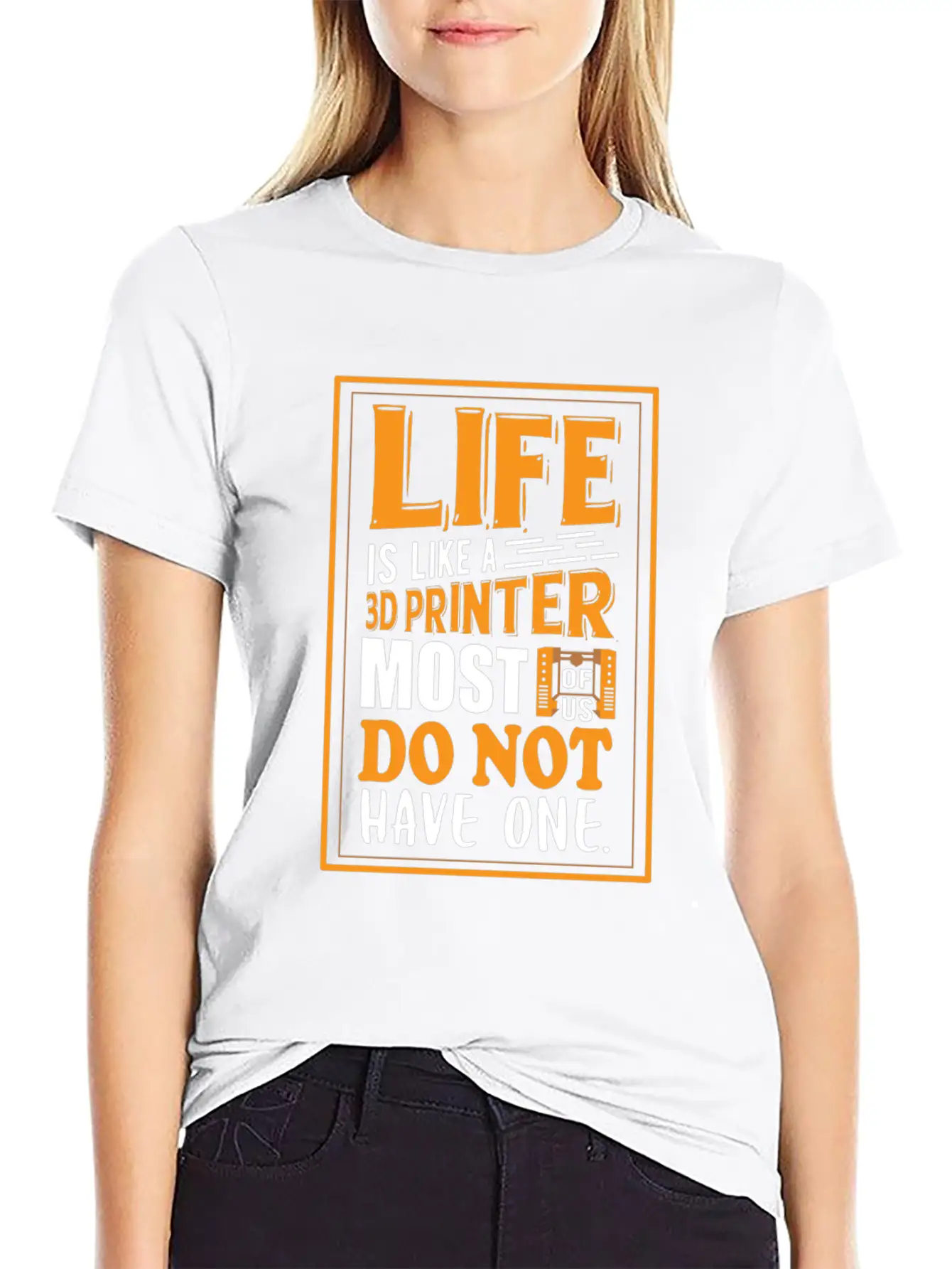 3D Printing - Life Is Like A 3D Printer Unisex Casual T-Shirt – Clean Design For Daily Comfort