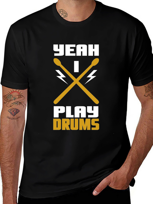 Yeah I Play Drums T-Shirt