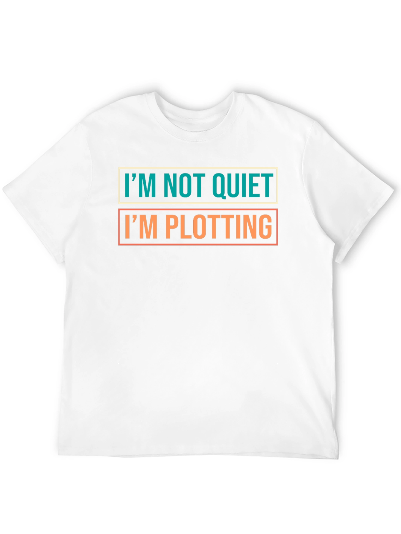 Im Not Quiet Im Plotting Funny Novelty T-Shirt