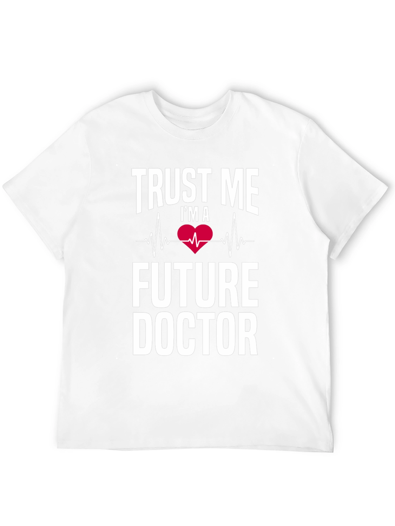 Future Doctor T-Shirt - Trust Me Medical Tee