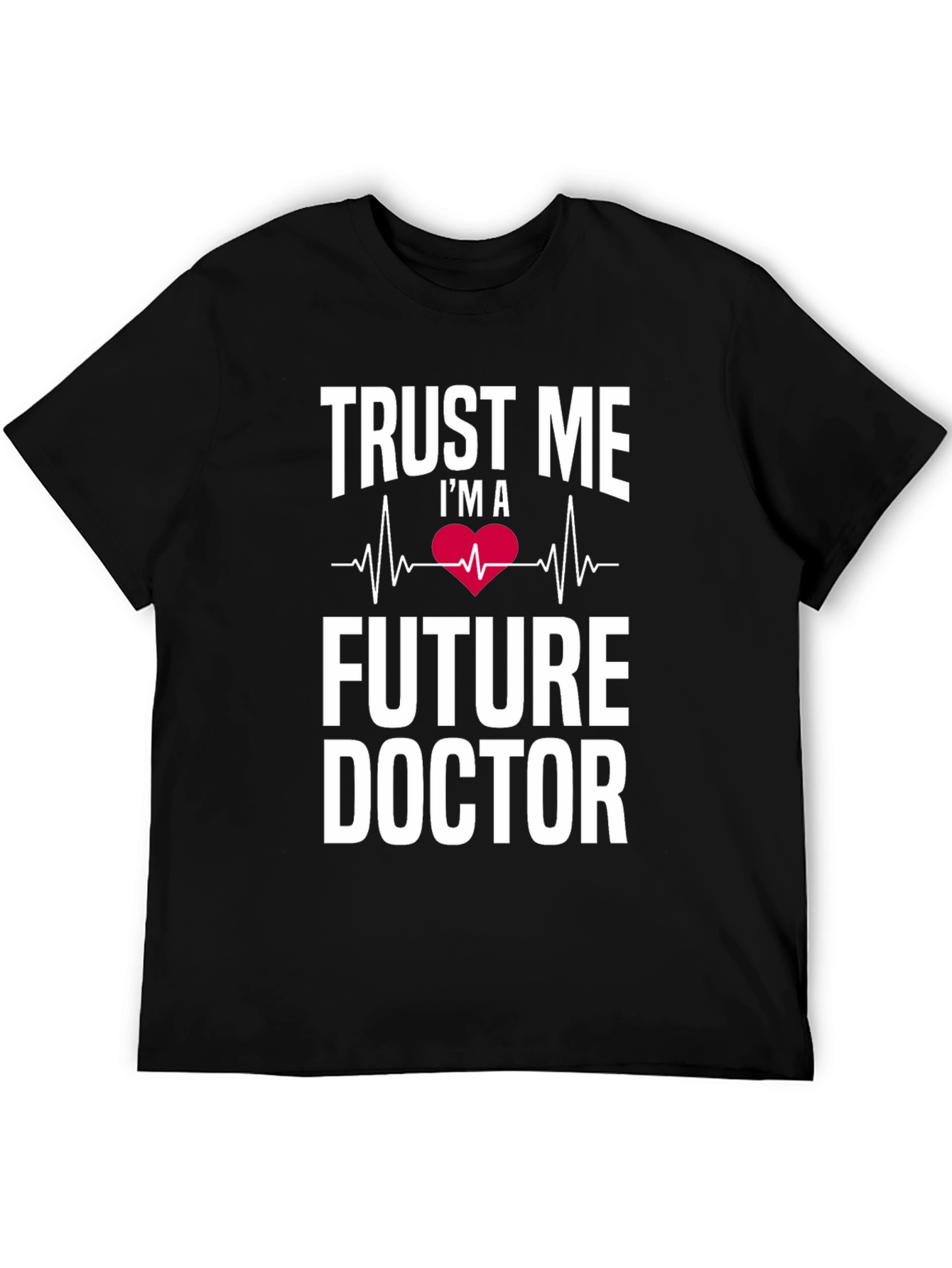 Future Doctor T-Shirt - Trust Me Medical Tee