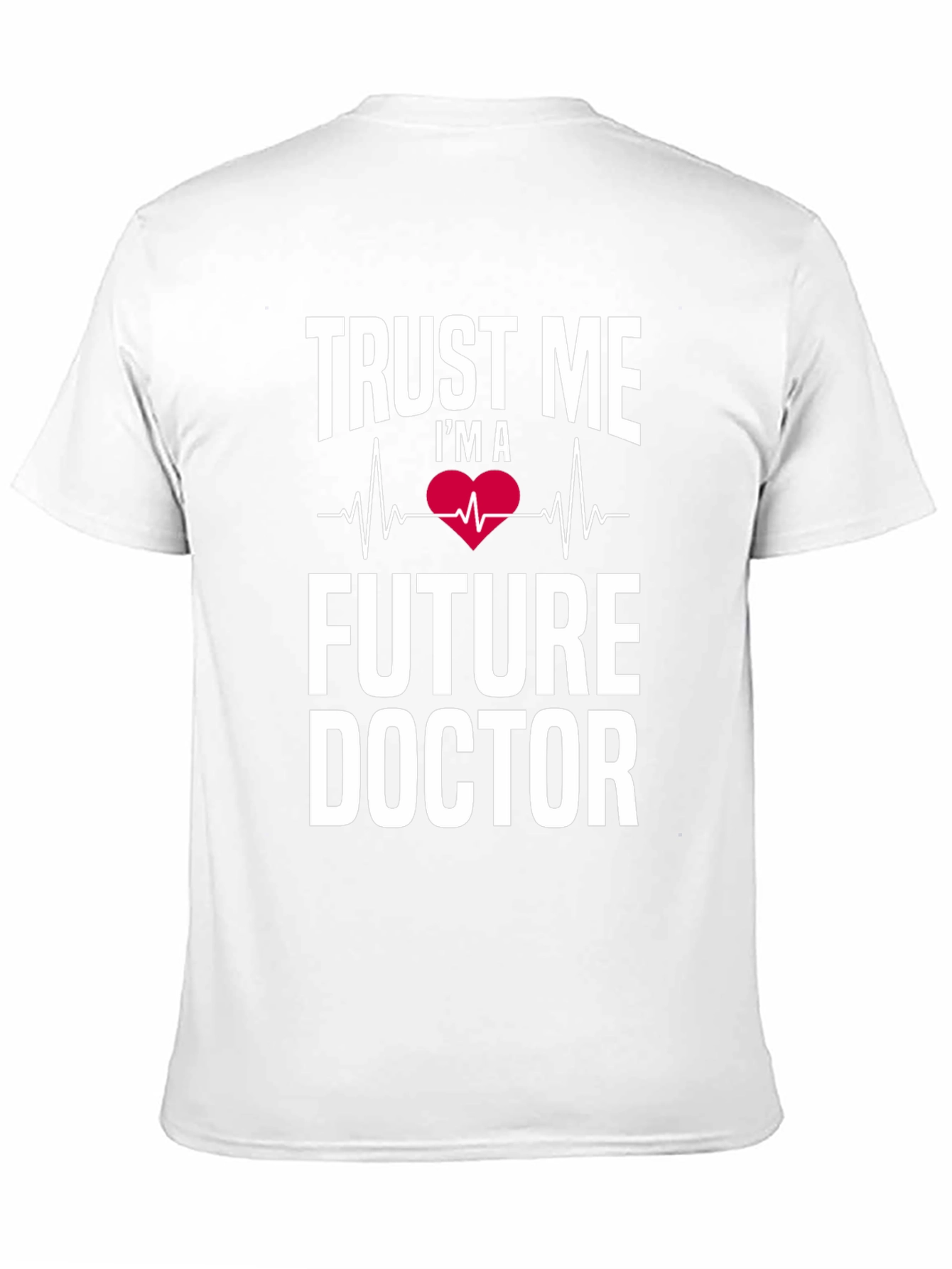 Future Doctor T-Shirt - Trust Me Medical Tee