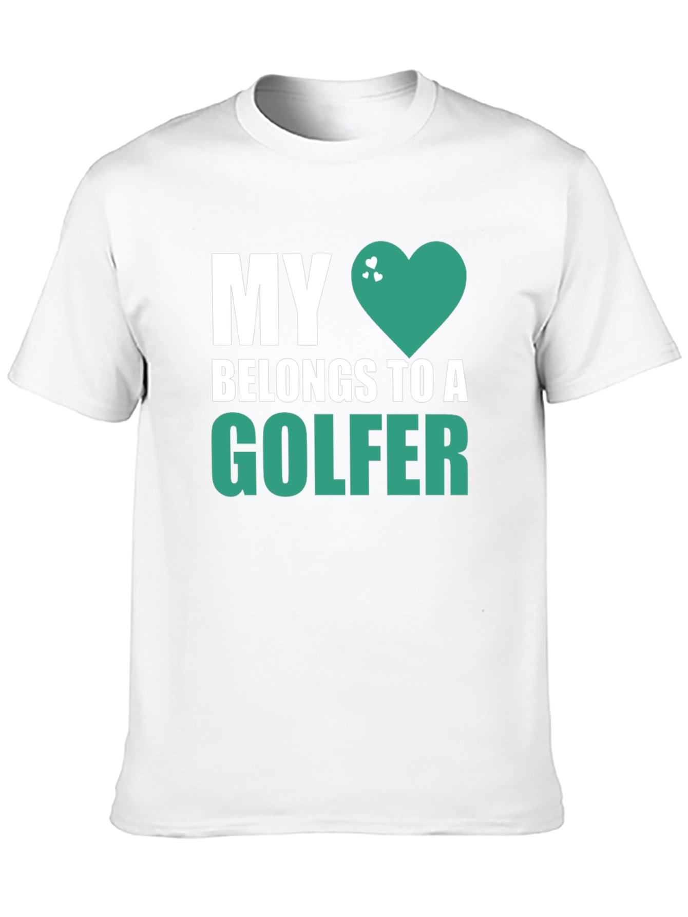 My Heart Belongs to a Golfer T-Shirt