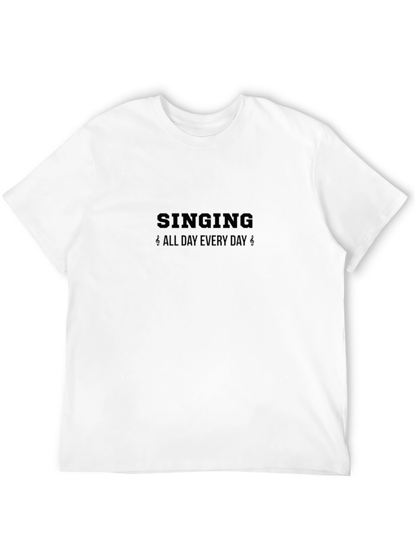 Singing All Day Everyday Black T-Shirt