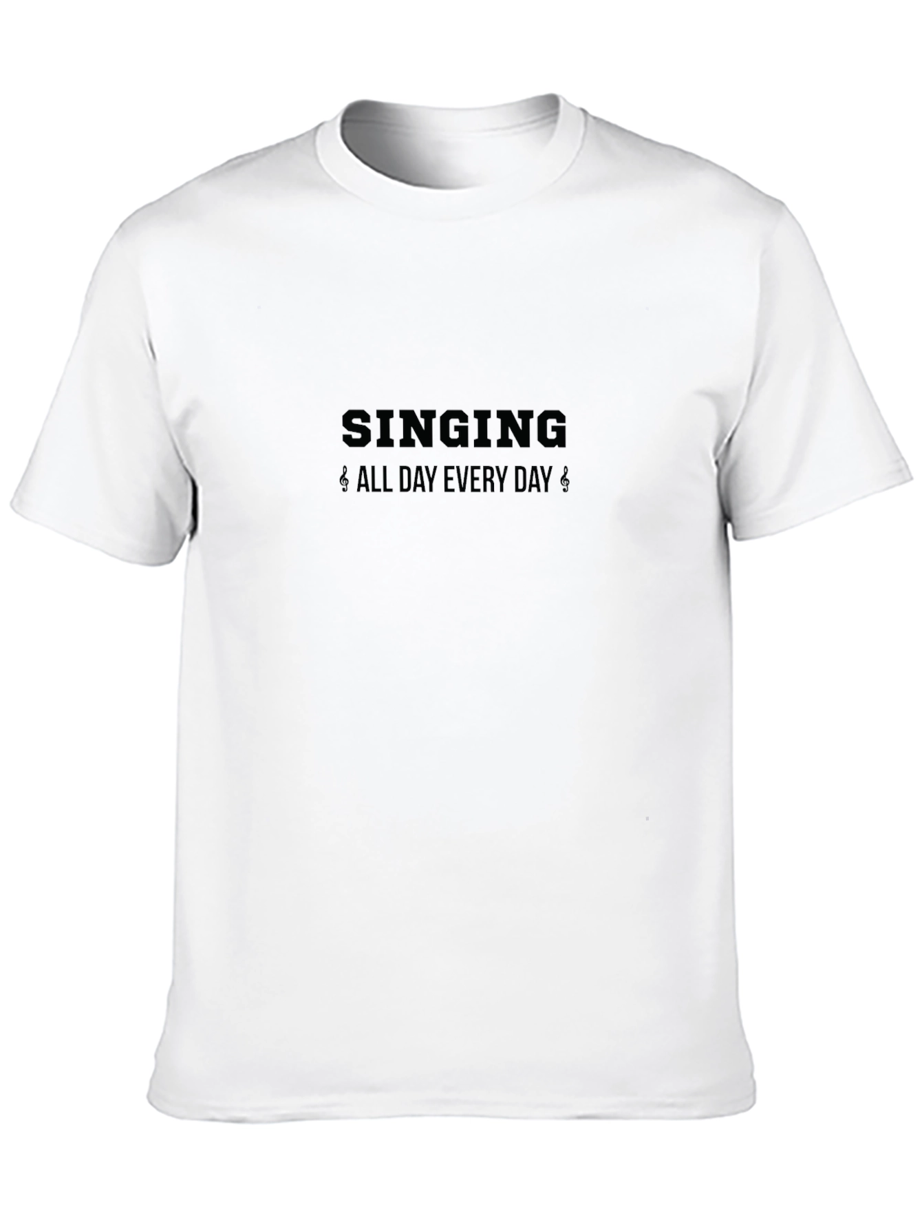 Singing All Day Everyday Black T-Shirt
