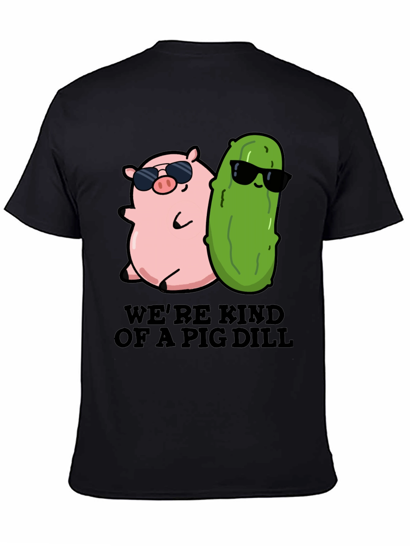 Were Kind Of A Pig Dill T-Shirt
