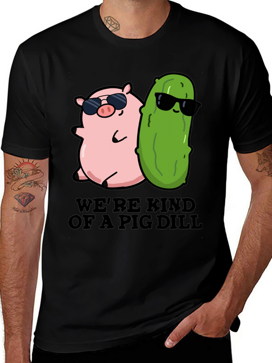 Were Kind Of A Pig Dill T-Shirt