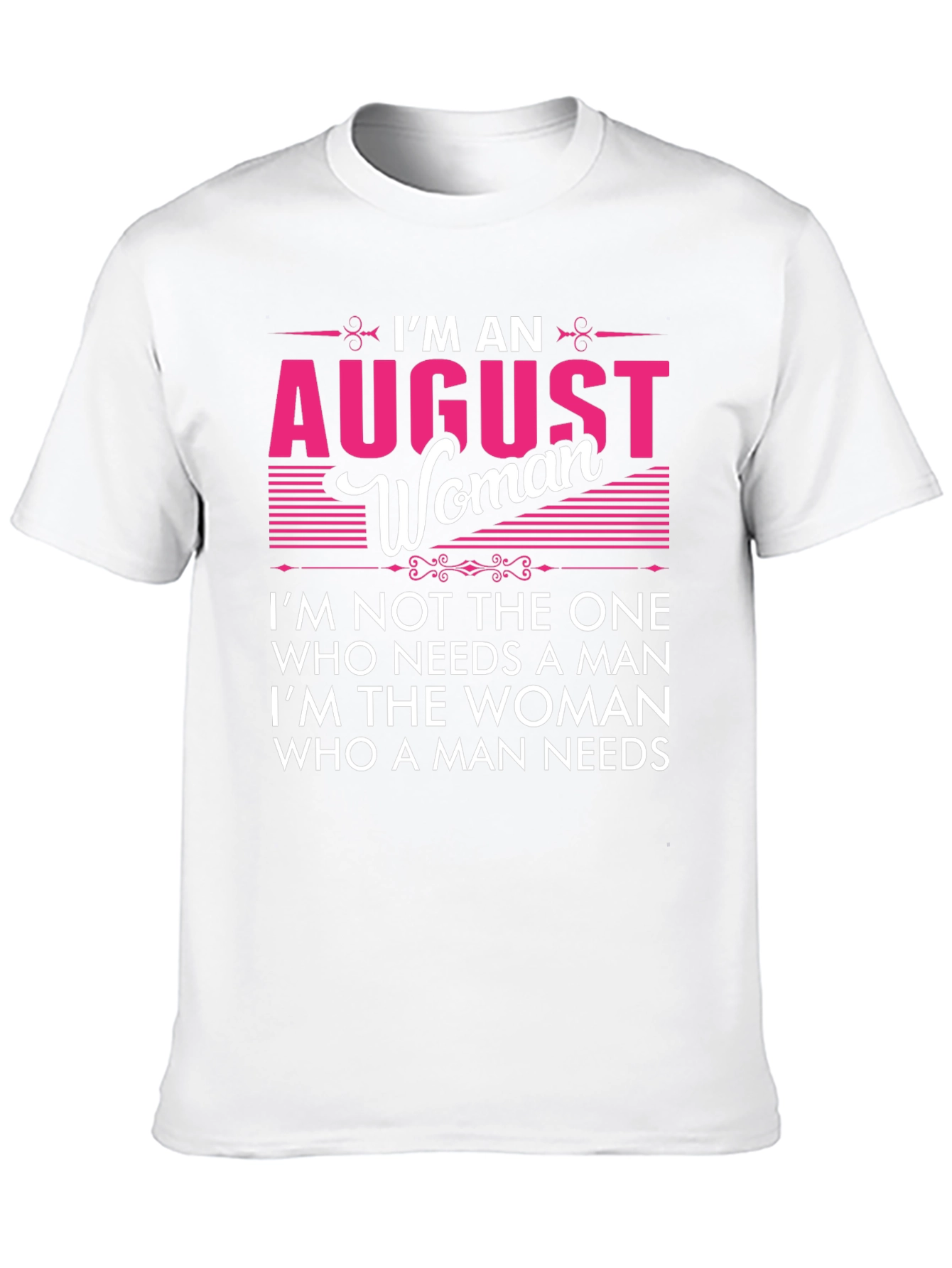 August Woman Graphic Tee - Birthday Gift