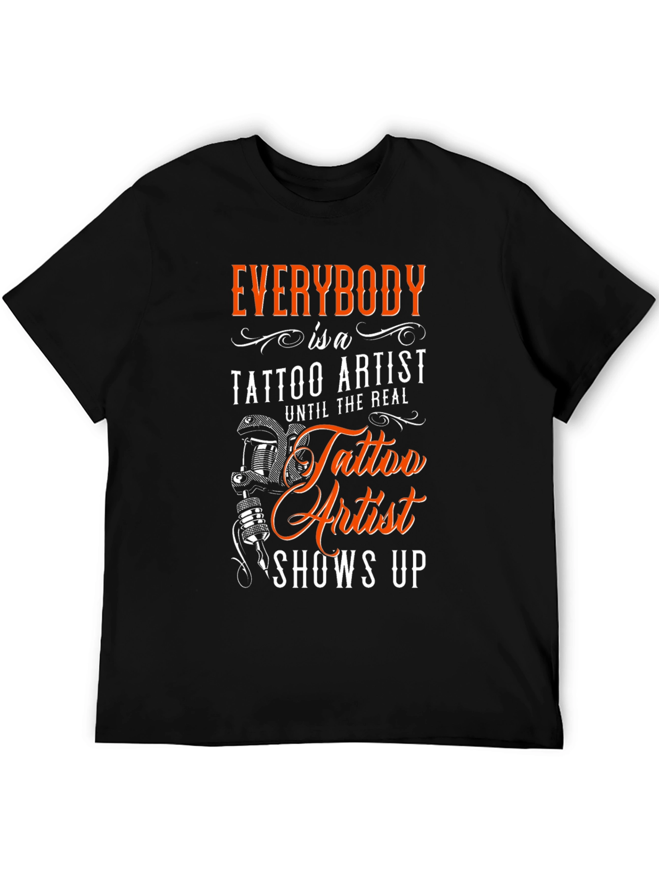 Everybody is a Tattoo Artist T-Shirt