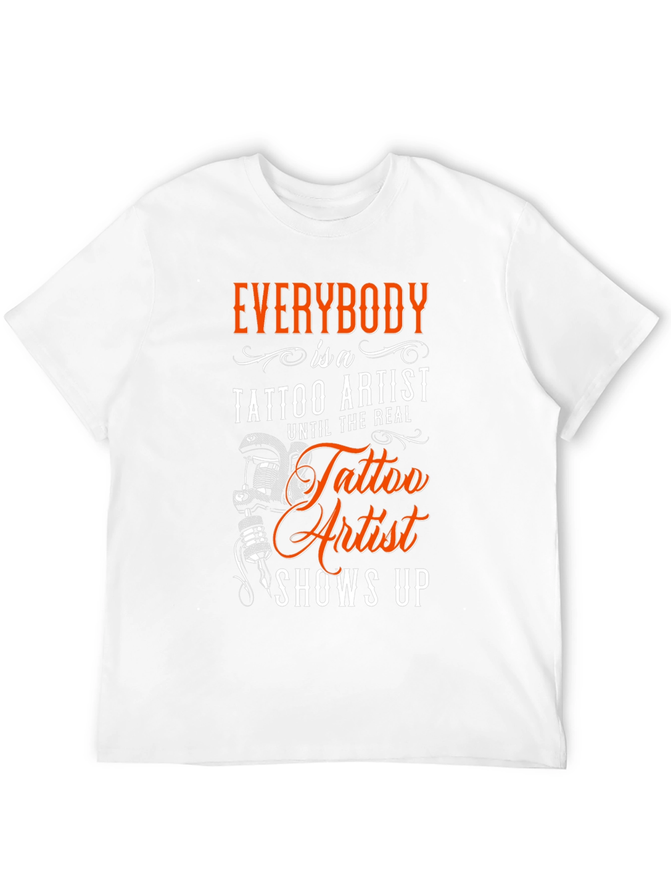 Everybody is a Tattoo Artist T-Shirt