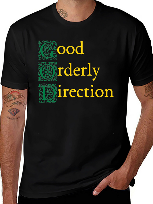 Good Orderly Direction Graphic T-Shirt
