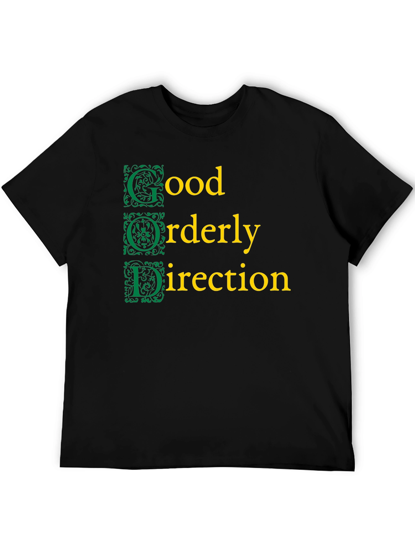 Good Orderly Direction Graphic T-Shirt