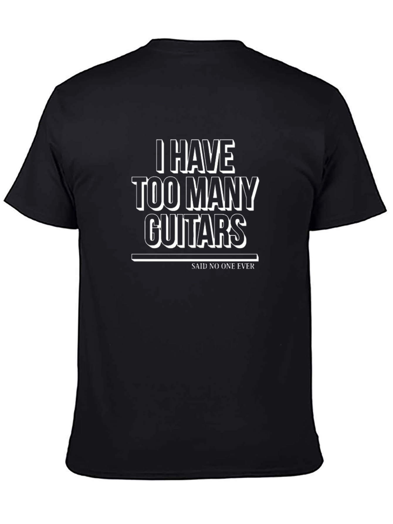 I Have Too Many Guitars Funny Musician T-Shirt
