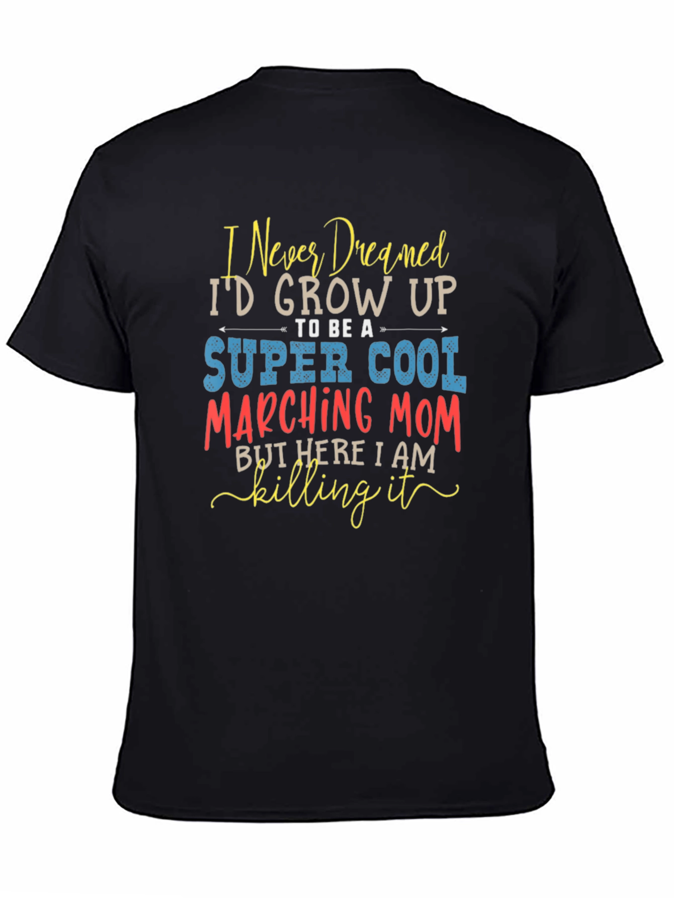 Super Cool Marching Mom T-Shirt