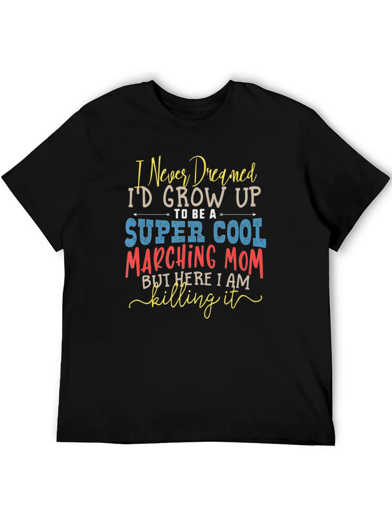Super Cool Marching Mom T-Shirt