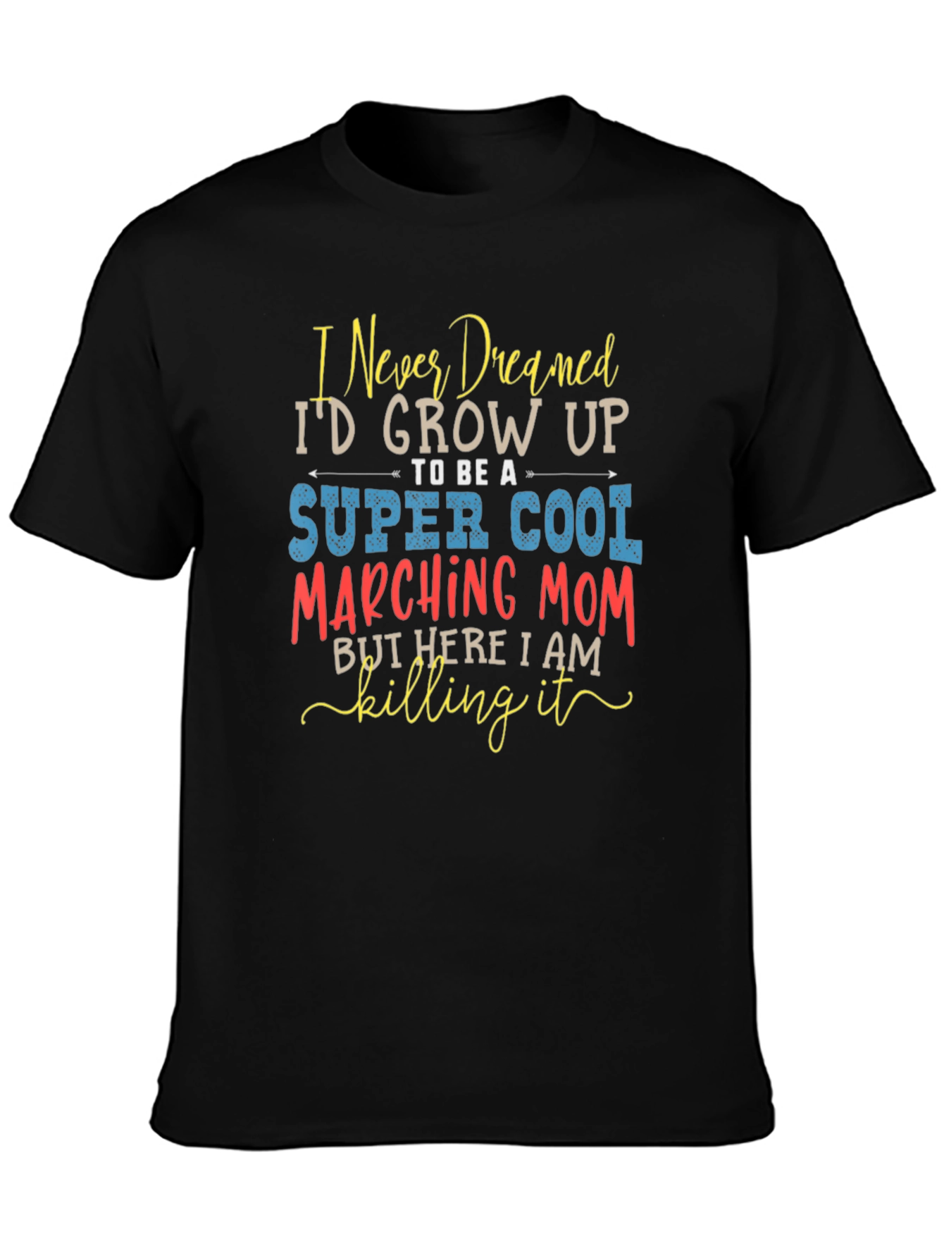 Super Cool Marching Mom T-Shirt