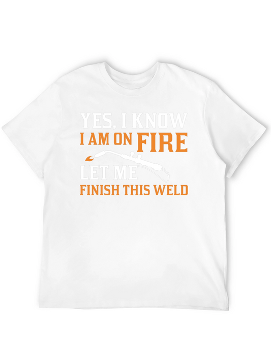 Funny Welder T-Shirt - Yes I Am On Fire!