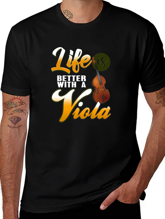 Life is Better with a Viola T-Shirt
