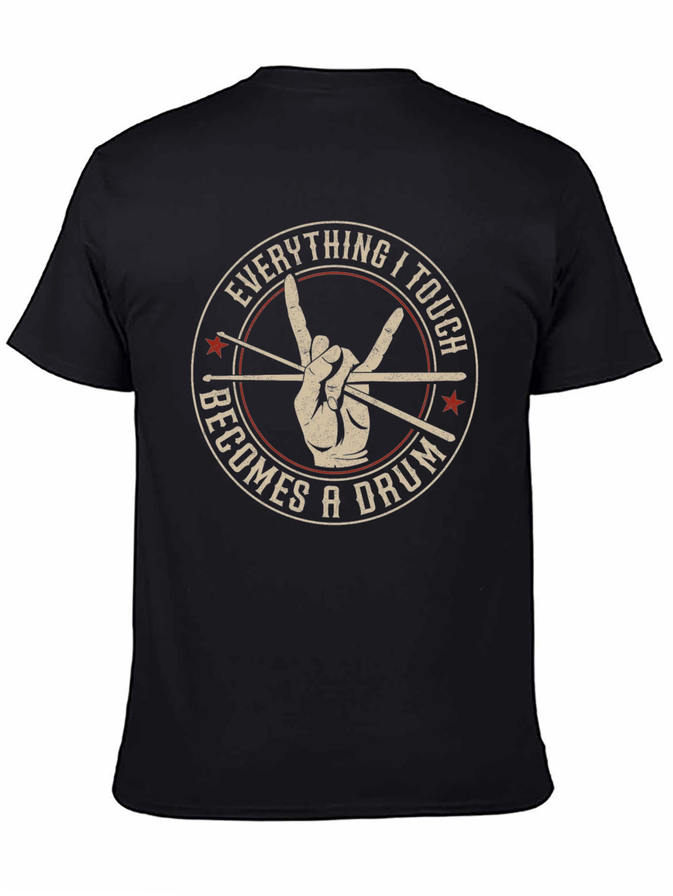 Everything I Touch Becomes a Drum T-Shirt