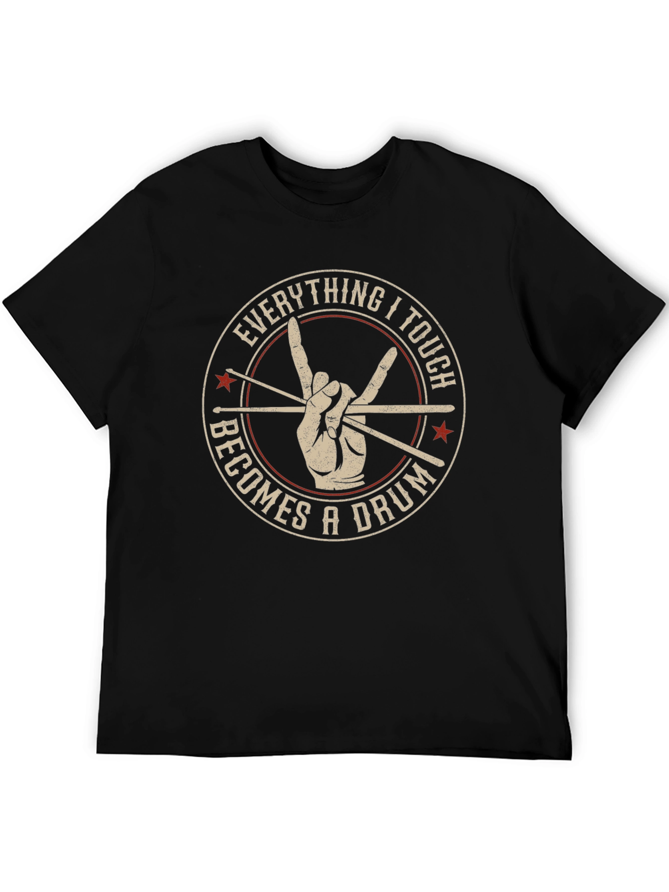 Everything I Touch Becomes a Drum T-Shirt