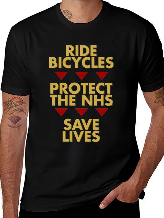 Ride Bicycles Protect NHS Save Lives T-Shirt