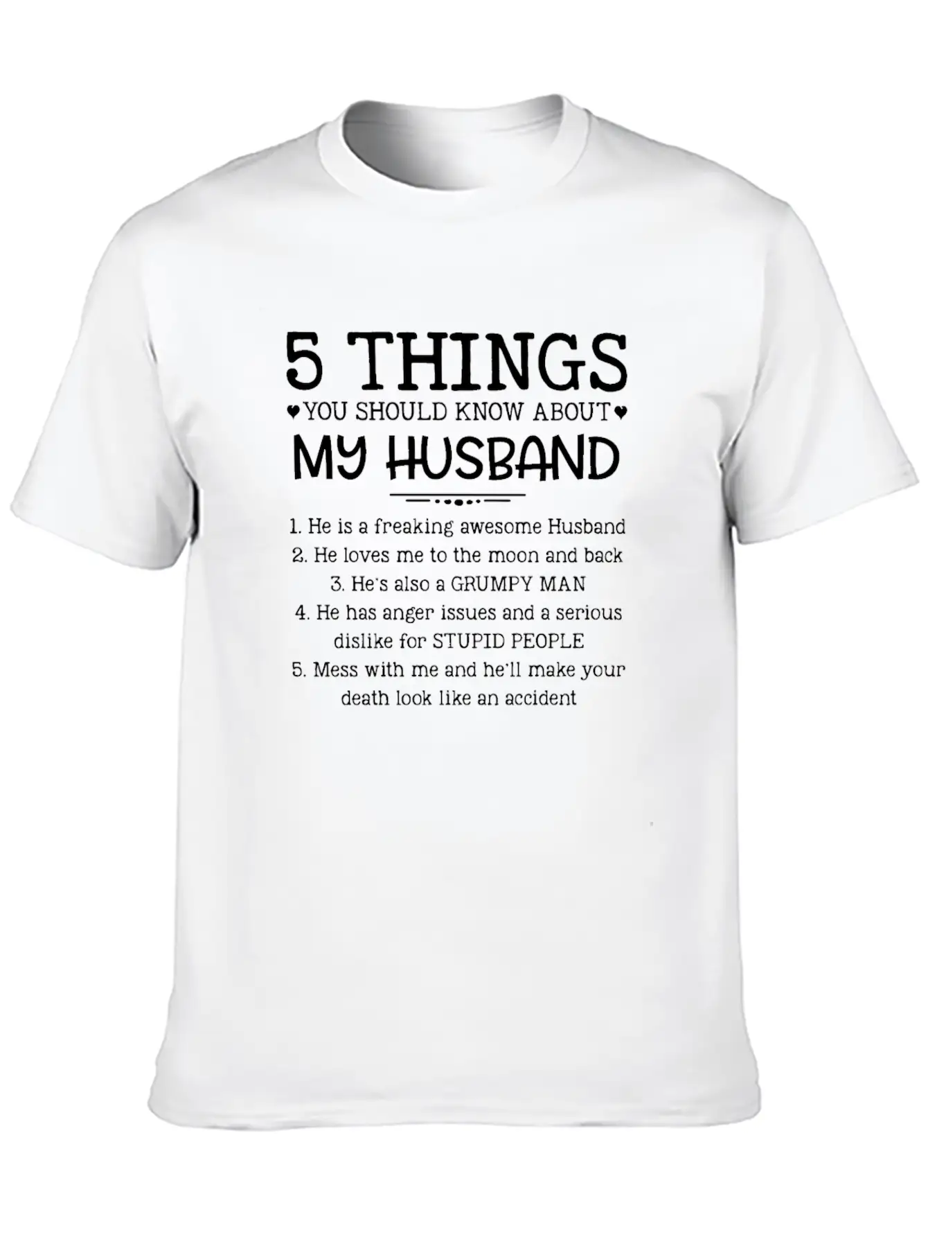5 Things You Should Know About My Husband T-Shirt Unisex Casual T-Shirt – Clean Design For Daily Comfort