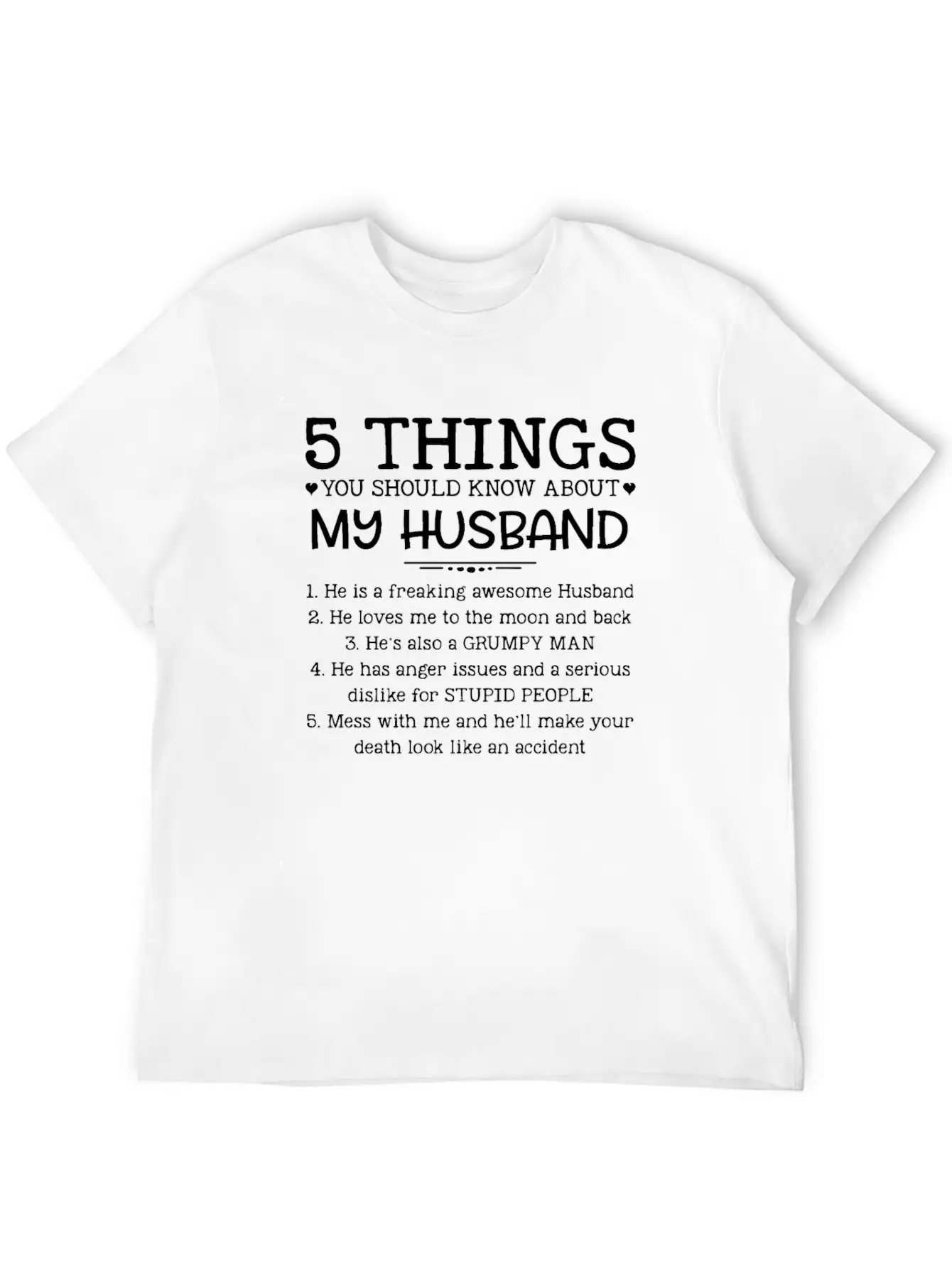 5 Things You Should Know About My Husband T-Shirt Unisex Casual T-Shirt – Clean Design For Daily Comfort