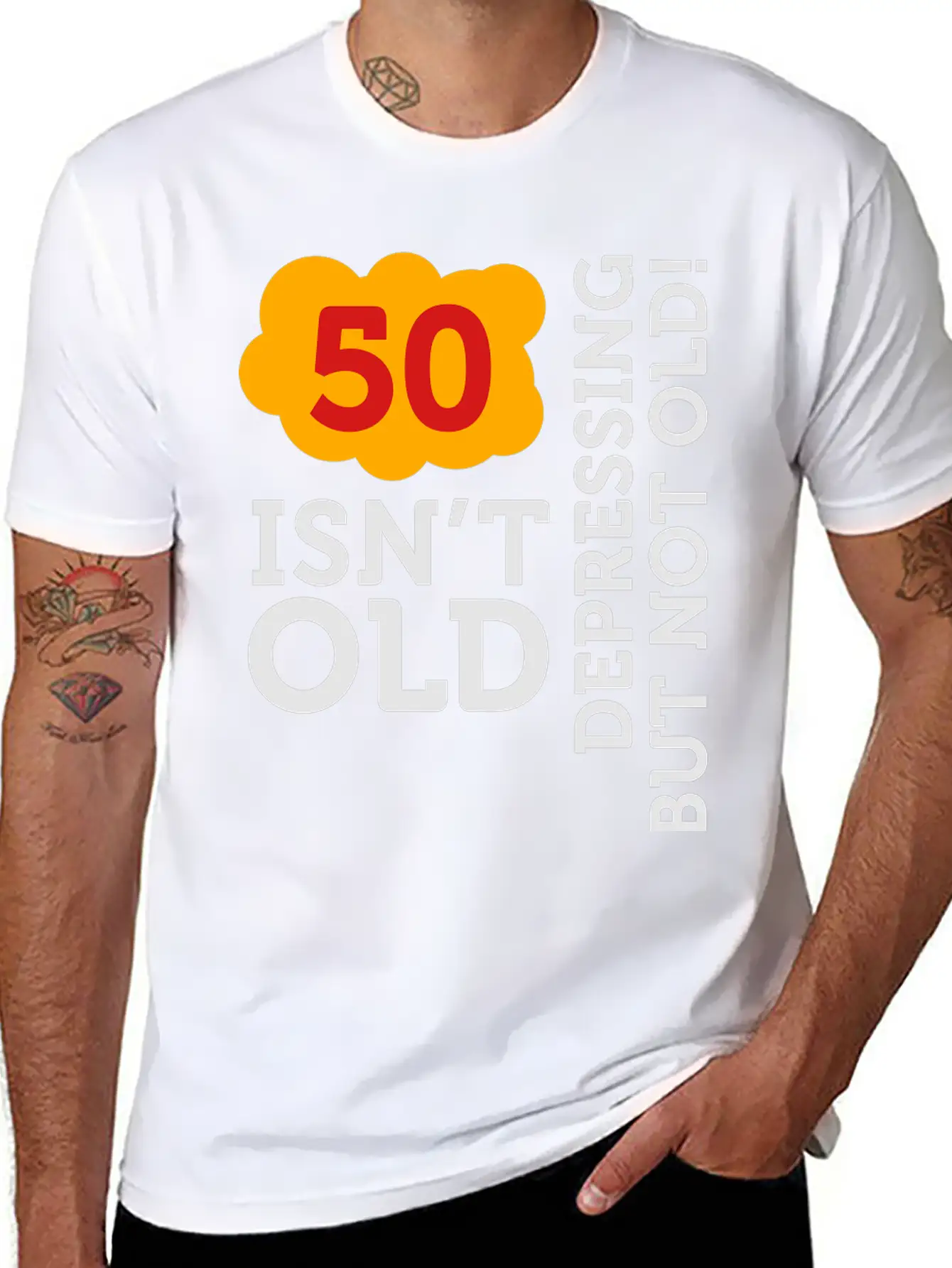 50 Is Not Old. Depressing, But Not Old! Basic Graphic T-Shirt – Daily Comfort In Soft Cotton