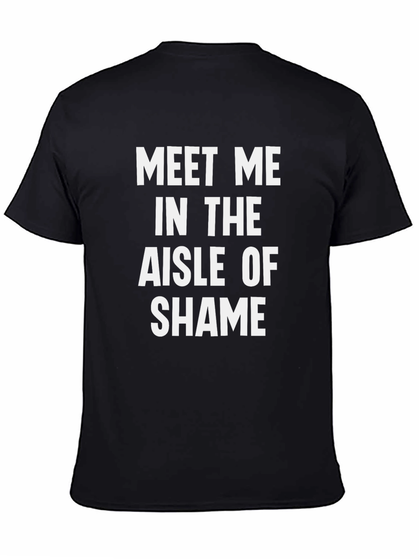 Meet Me in the Aisle of Shame Graphic T-Shirt