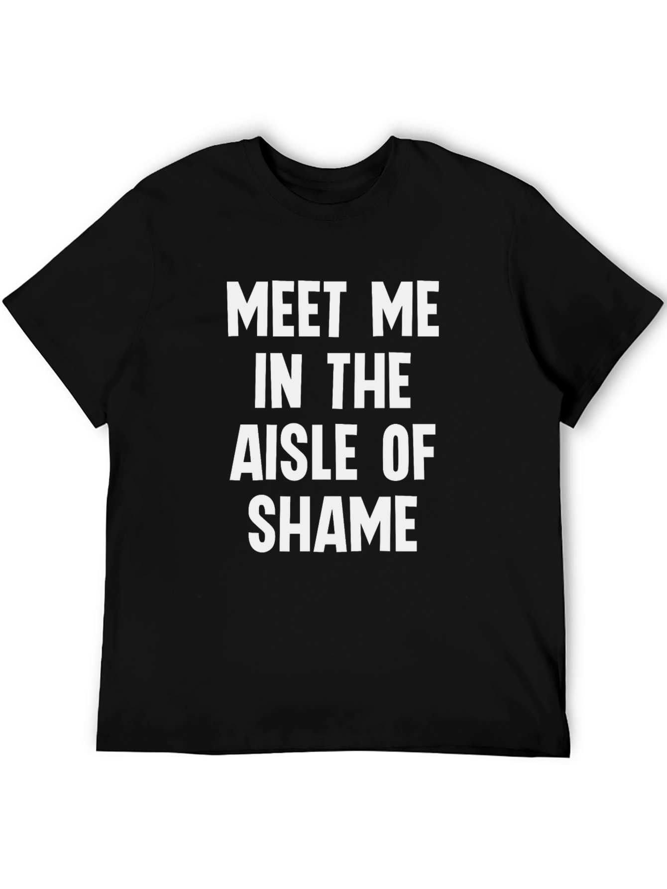 Meet Me in the Aisle of Shame Graphic T-Shirt