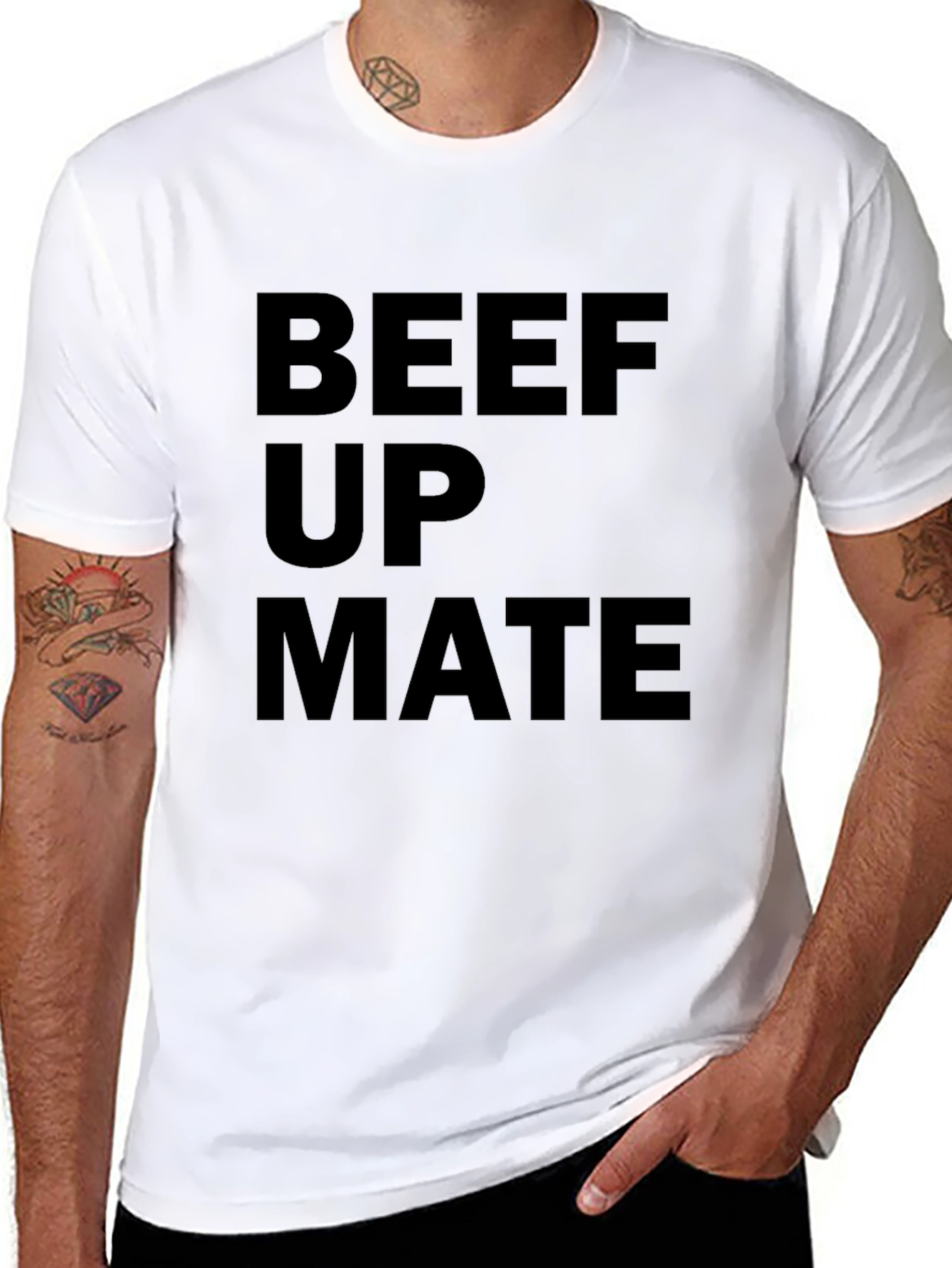 Beef Up Mate T-Shirt - Bold Statement Tee