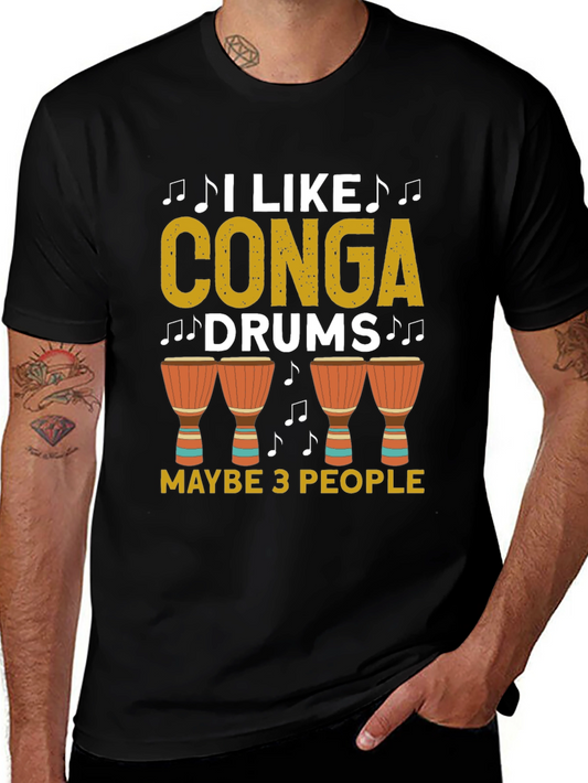 I Like Conga Drums T-Shirt