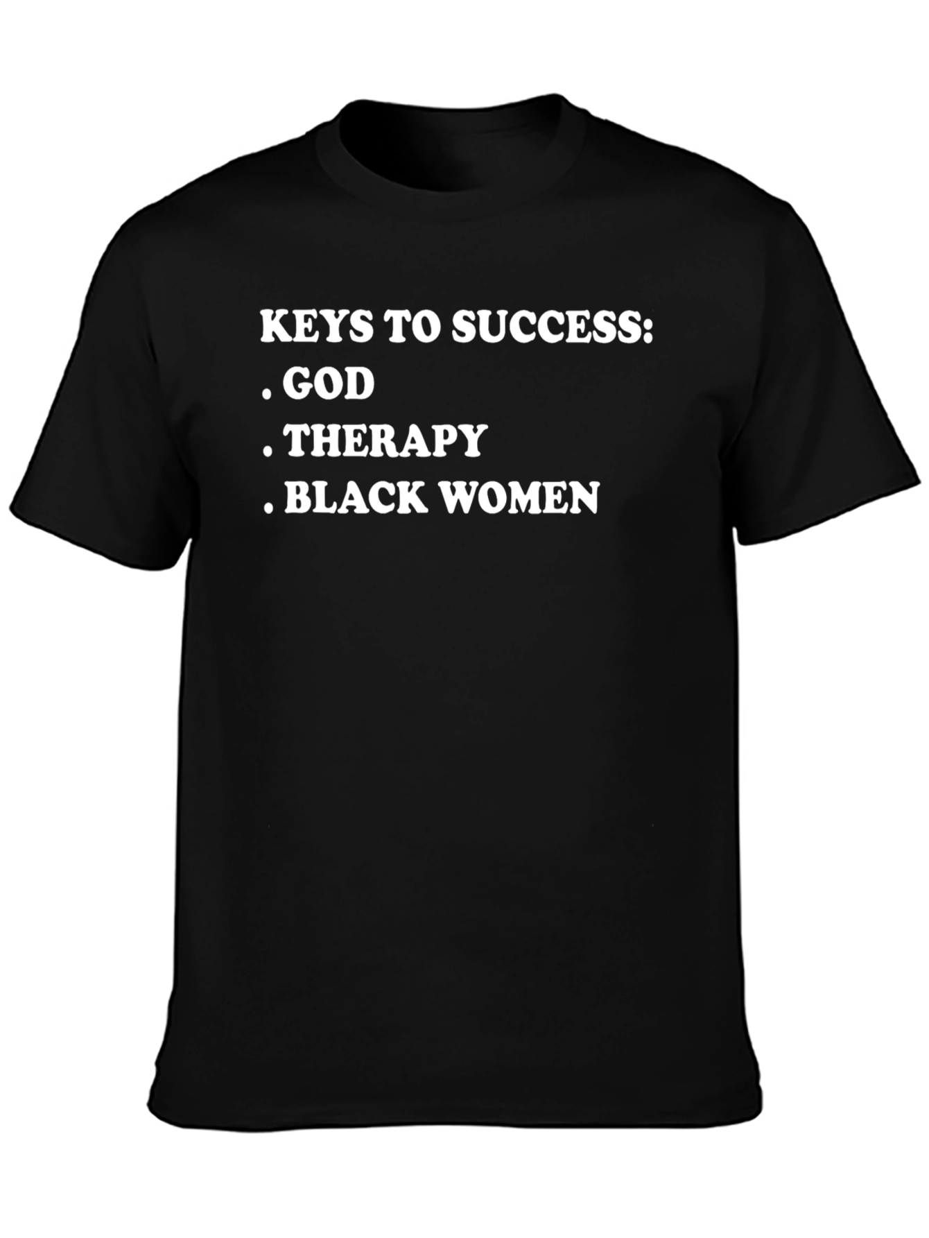 Keys To Success T-Shirt: God Therapy Black Women