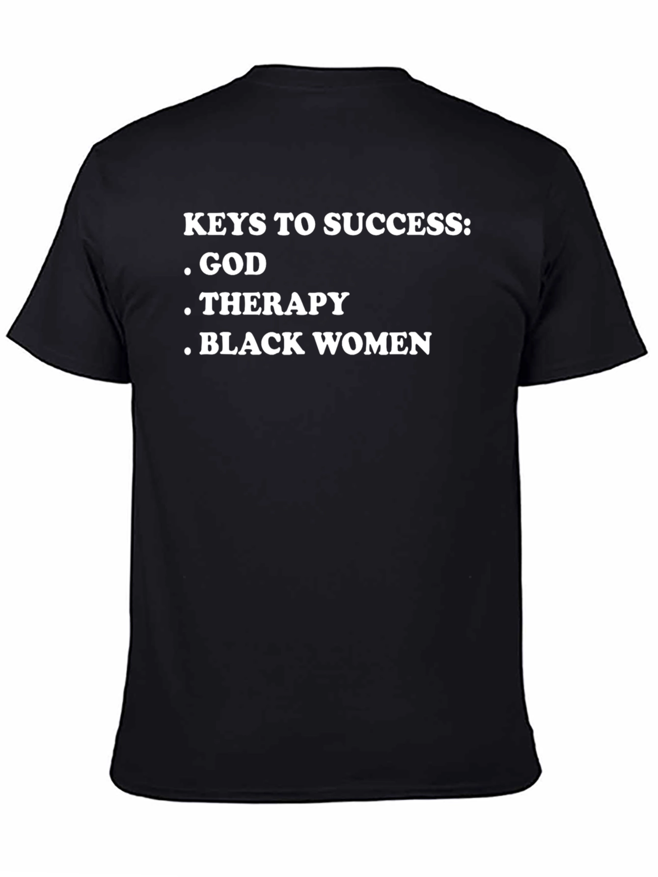 Keys To Success T-Shirt: God Therapy Black Women