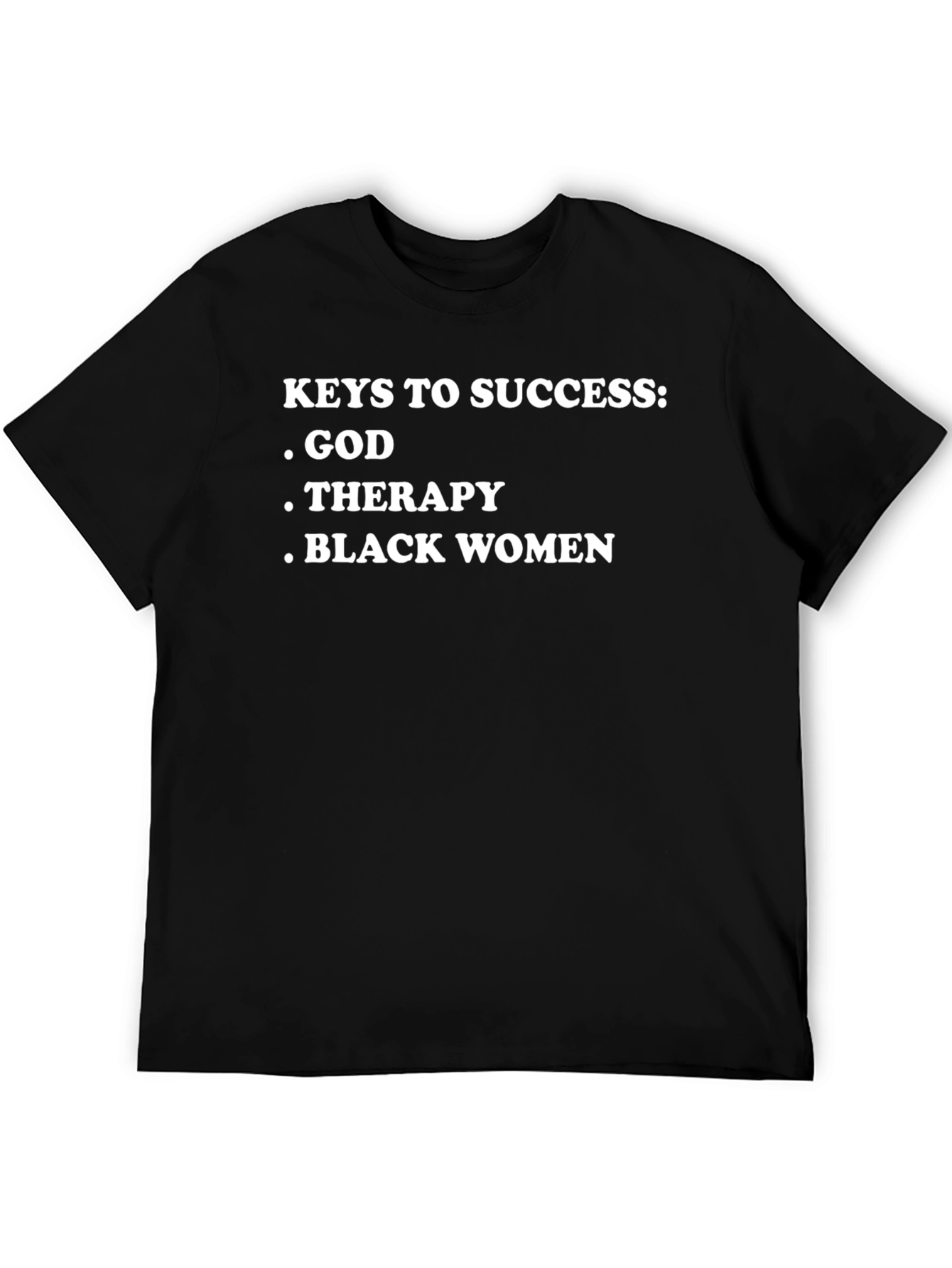 Keys To Success T-Shirt: God Therapy Black Women