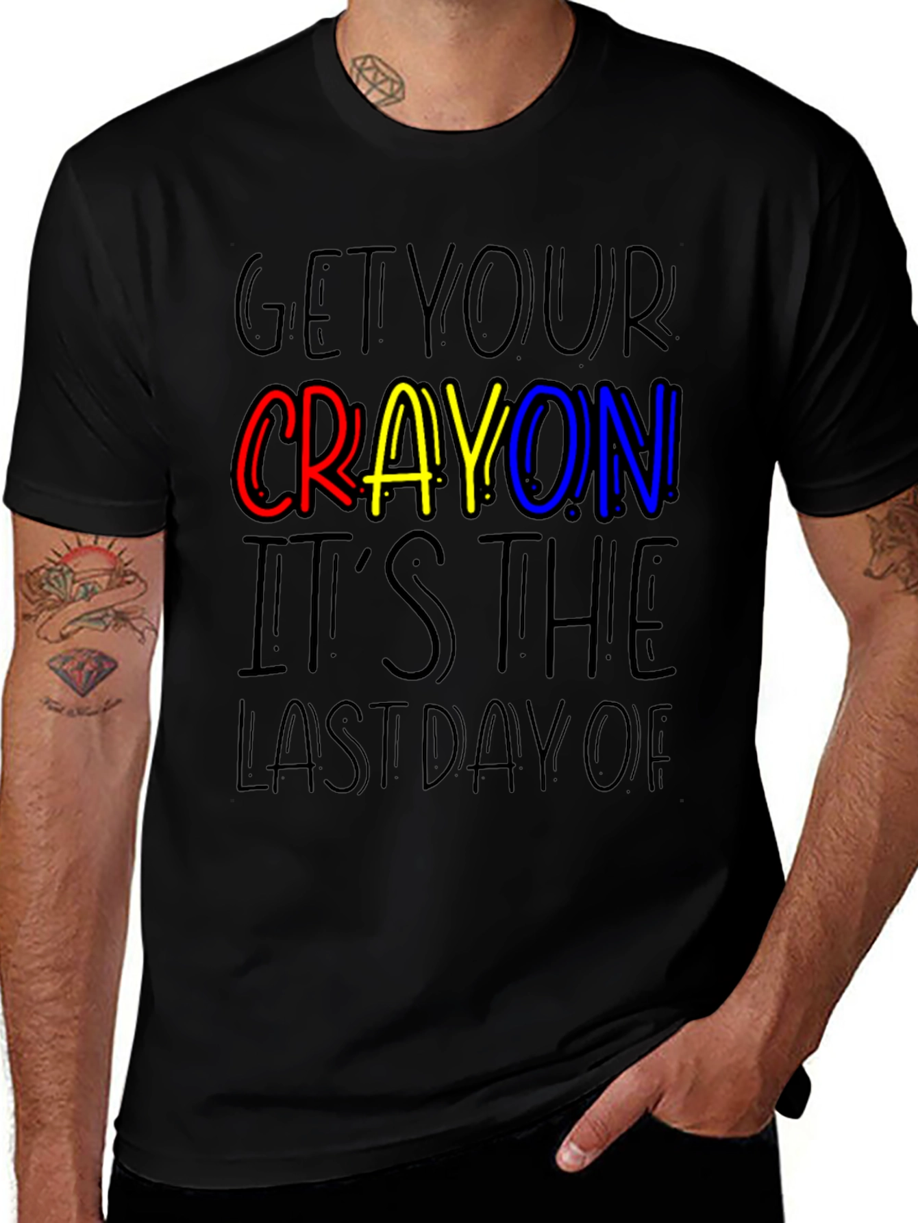 Get Your Crayon Last Day T-Shirt