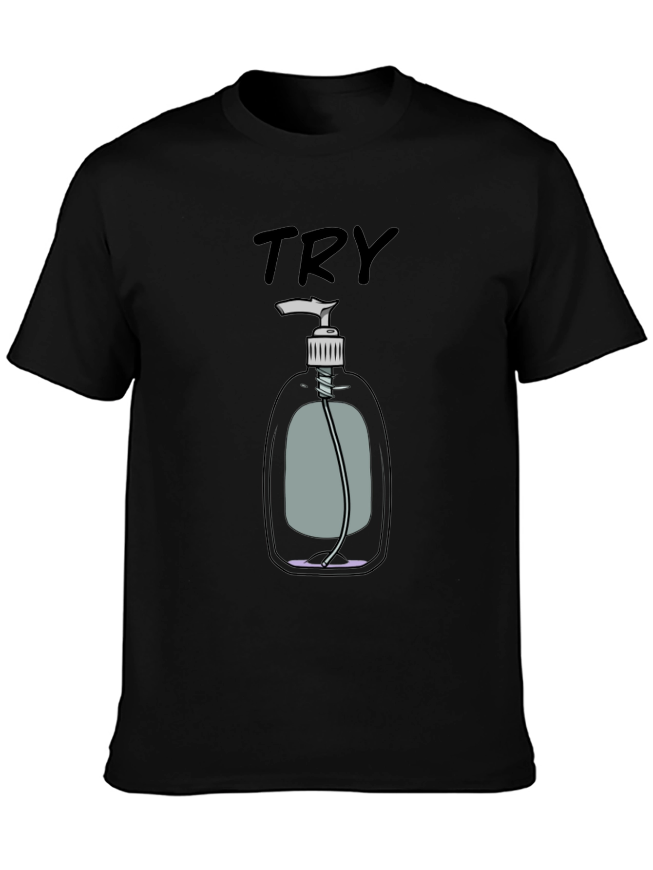 Try Hand Sanitizer Graphic T-Shirt