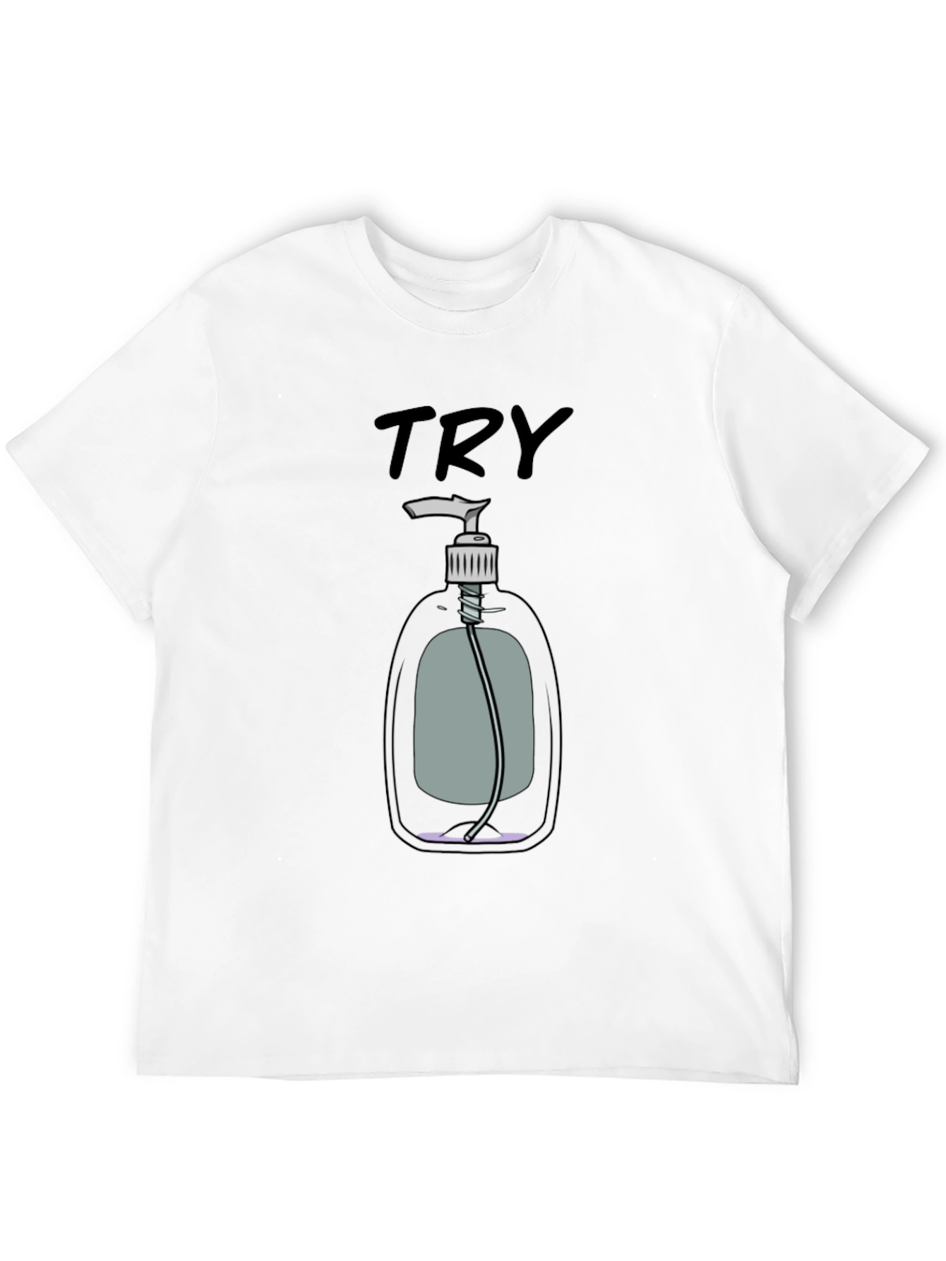 Try Hand Sanitizer Graphic T-Shirt