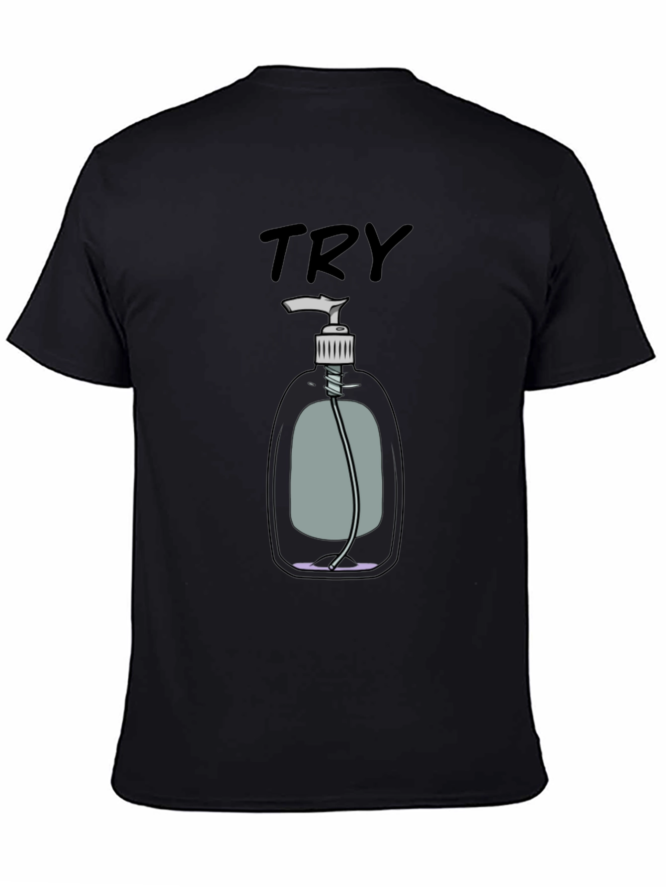 Try Hand Sanitizer Graphic T-Shirt