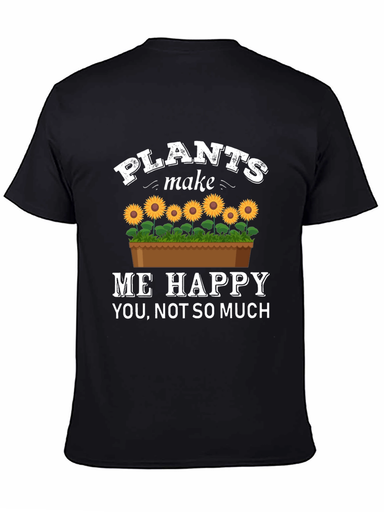 Plants Make Me Happy T-Shirt