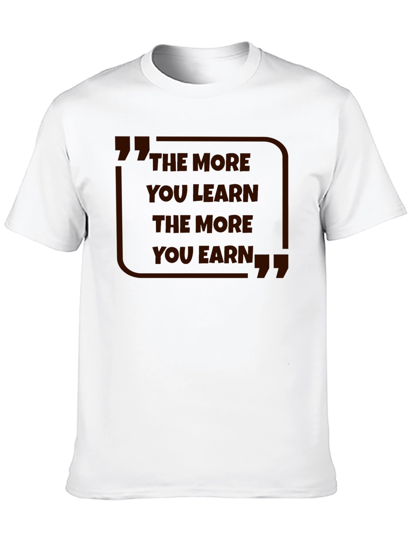The More You Learn T-Shirt