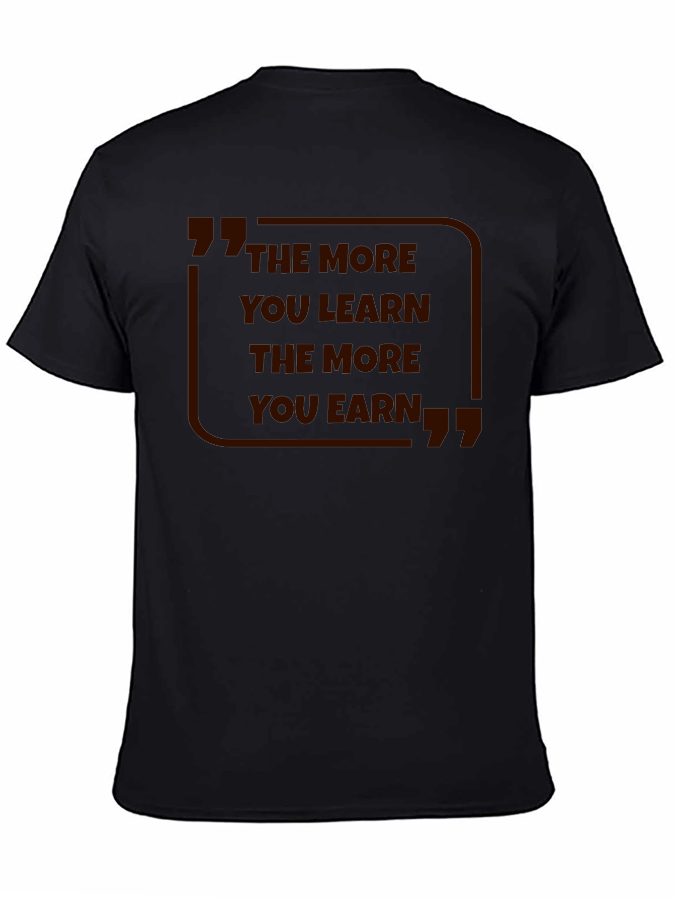 The More You Learn T-Shirt