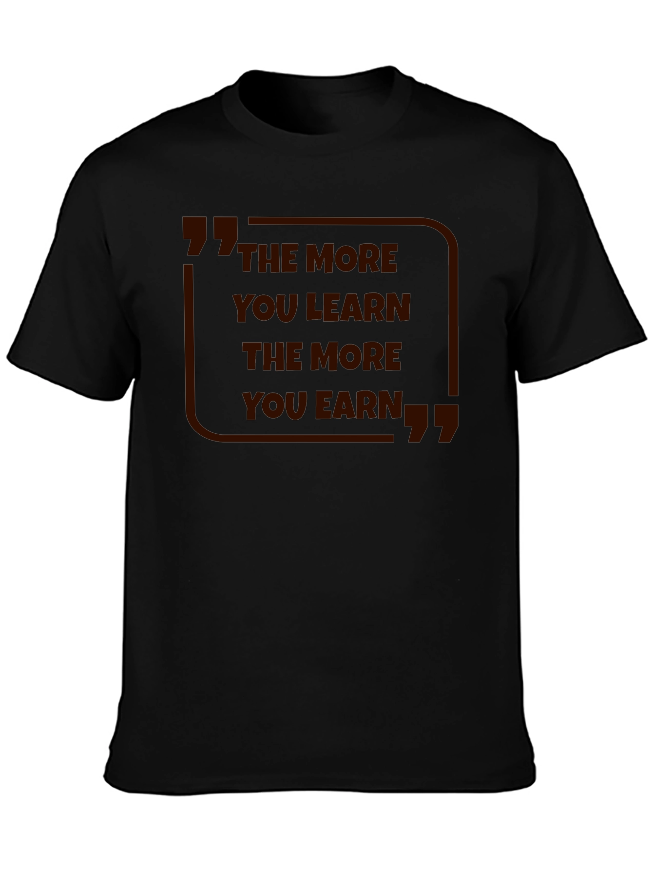 The More You Learn T-Shirt